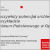 [thumbnail of Sliwinska_Beata_Nieoczywisty_potencjal_archiwaliów.pdf]